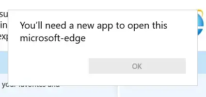 You'll need a new app to open this microsoft-edge