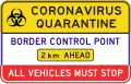 (QLD-TC2336) Coronavirus Quarantine Border Control Point Ahead (2020-2022) (used in Queensland)