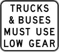(R6-22) Trucks & Buses Must Use Low Gear