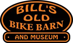 "Bill's Old Bike Barn and Museum"