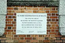 Foundation stone laid by the fifth Sultan of Selangor on 22 April 1936 at the R.R.I.M.