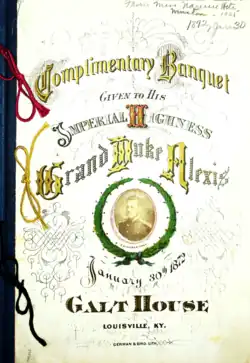 A lavishly designed commemorative banquet menu cover from 1872, celebrating a visit by Russian royalty, Grand Duke Alexis, to Louisville, Kentucky. The banquet was held at the Galt House hotel, and the visual presentation reflects the grandeur and international importance of the event.