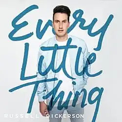 The cover features Dickerson wearing a light blue jacket, white t-shirt and grey jeans, standing in front of a white background. The artist's name is on the lower left corner of the cover. The cursively written song title is superimposed on the artist, "Every" is behind his head and "Little Thing" is over him, colored in turquoise.
