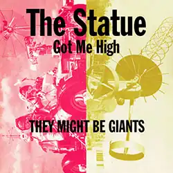 The cover of the CD single for "The Statue Got Me High"