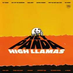 A drawing of a panda on all fours standing against a yellow background, with its shadow casting the words "Hey Panda", with "High Llamas" below it on the bottom orange half of the image