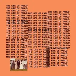 Similar to the standard cover, however the photograph of a woman's buttocks and the "which one" text are removed and replaced with smaller text of "LIFE OF PABLO"