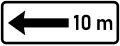 Principle of validity of a no stopping and parking sign placed parallel to the axis of the street. The validity of the plate extends over [e.g. 10 m] from the position of the sign and in the direction of the arrow