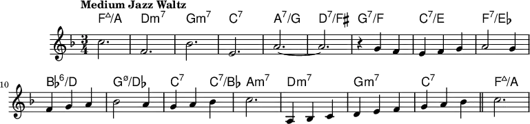 \version "2.22.0"
\header { tagline = "" }
global = {
\time 3/4
\key f \major
\set Score.tempoHideNote = ##t
\tempo "Medium Jazz Waltz" 4=160
\set chordChanges = ##t
}
chordNames = \transpose c c, \chordmode {
\global
f'2.:maj7/a |
d:m7 |
g:m7 |
c:7 |
a:7/g |
d':7/fis |
g:7/f |
c':7/e |
f:7/es |
bes:6/d |
g:m7.5-/des |
c2:7 c4:7/bes |
a,2.:m7 |
d:m7 |
g:m7 |
c:7 |
f':maj7/a
}
melody = \relative c'' {
c2. |
f, |
bes |
e, |
a~ |
a |
r4 g f |
e f g |
a2 g4 |
f g a |
bes2 a4 |
g a bes |
c2. |
a,4 bes c |
d e f |
g a bes |
\bar "||"
c2. |
}
\score {
<<
\new ChordNames \chordNames
\new Staff {
\global
\melody
}
>>
\layout { }
}
\score {
\unfoldRepeats
<<
\new ChordNames \chordNames
\new Staff {
\global
\melody
}
>>
\midi { }
}