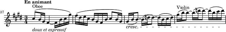 \relative c' {
\clef treble \time 3/4 \key e \major
\set Score.tempoHideNote = ##t \tempo "En animant" 4 = 64
\set Score.currentBarNumber = #37 \bar ""
\set Staff.midiInstrument = "oboe"
cis'8^"Oboe"(_\markup \italic "doux et expressif" b16 gis fis4~ fis16 b cis gis') | fis( dis e cis b gis fis b cis8 b16 gis) | gis(\cresc b b8)~ b16( d d8)~ d16( b cis d) |
\set Staff.midiInstrument = "violin"
gis^"Violin" ( b b8)~ b16( d d8)~ d16( b cis d)\!
}